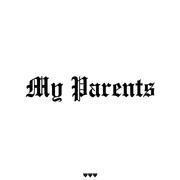 My Parents//爸妈 (Prod. ADELSO)