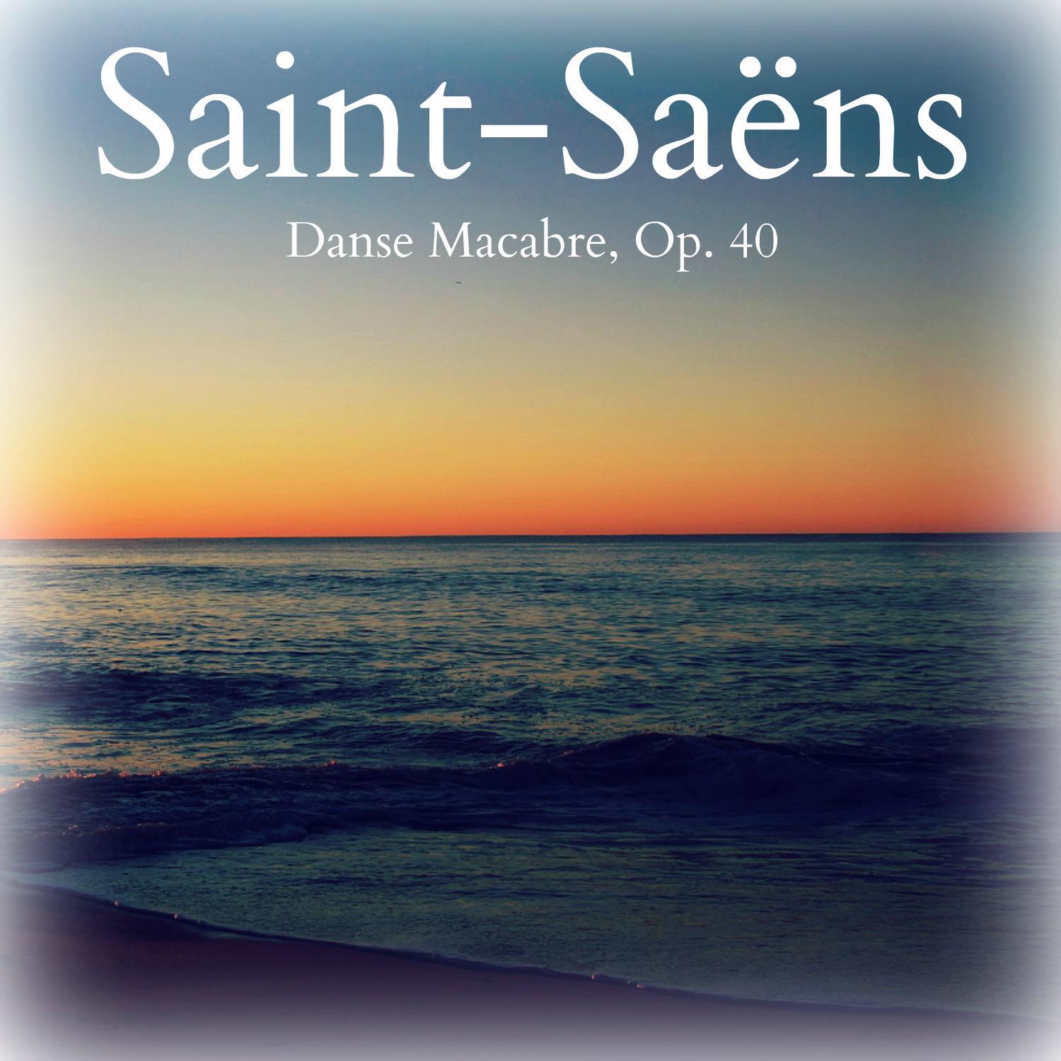 Saint-Saëns: Danse Macabre, Op. 40专辑