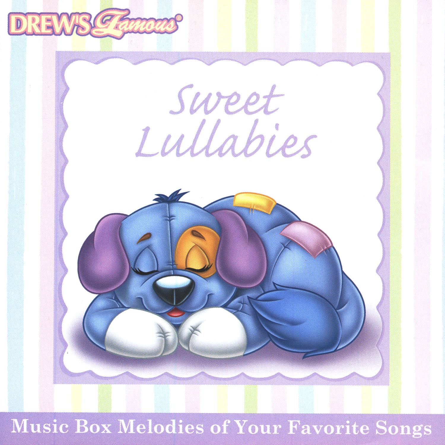 Drew's Famous Sweet Lullabies