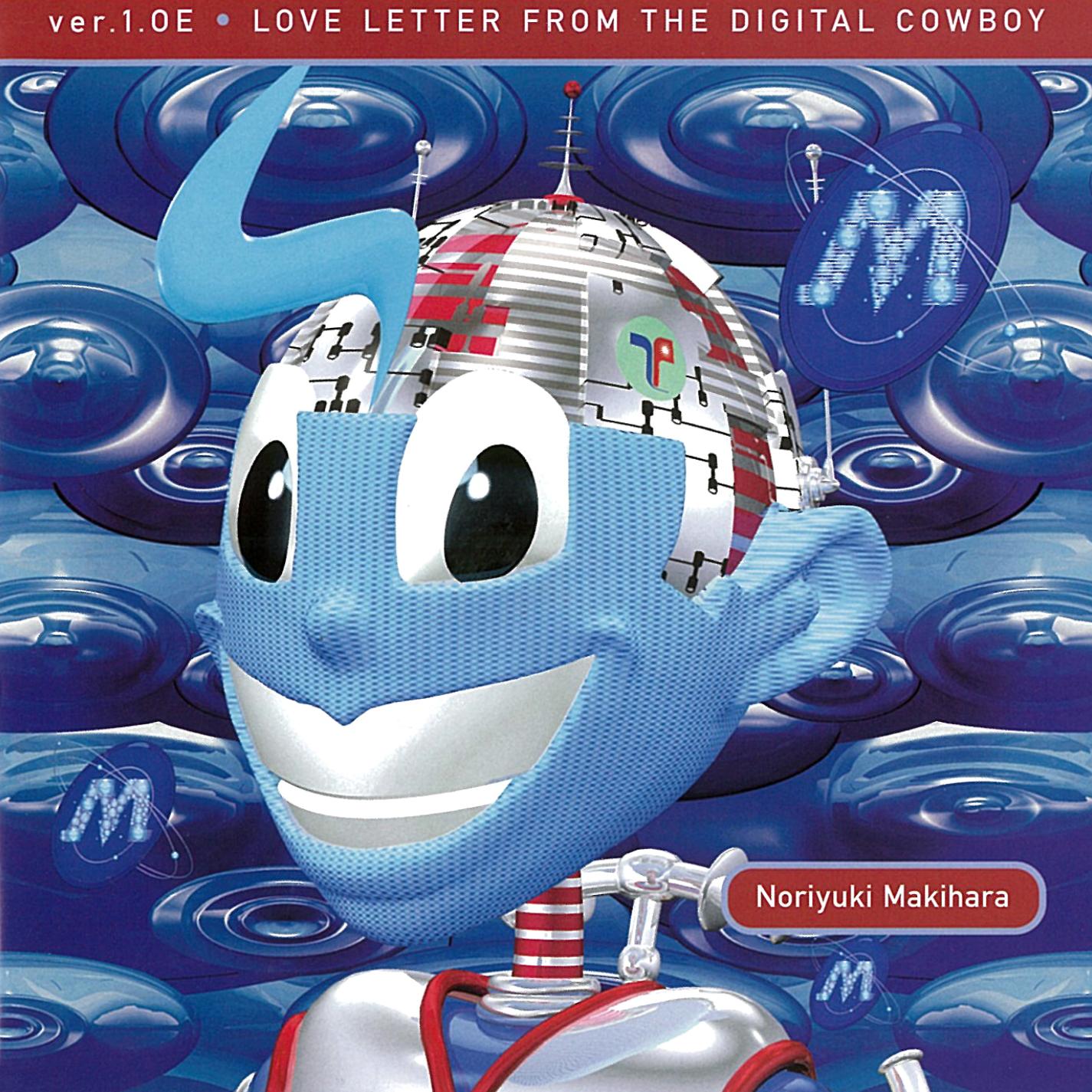 ver.1.0E LOVE LETTER FROM THE DIGITAL COWBOY (2012 Remaster)