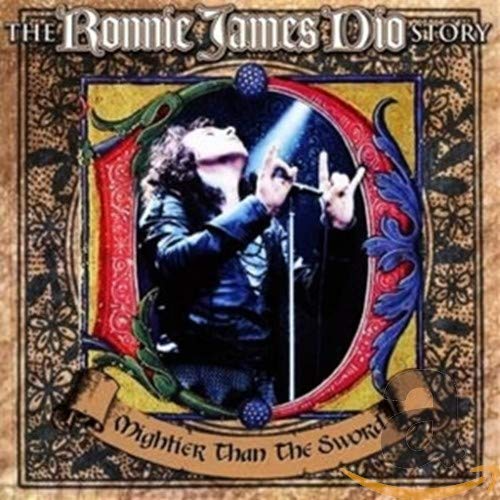 The Ronnie James Dio Story - Mightier Than The Sword