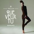 Que Veux-Tu