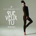 Que Veux-Tu专辑