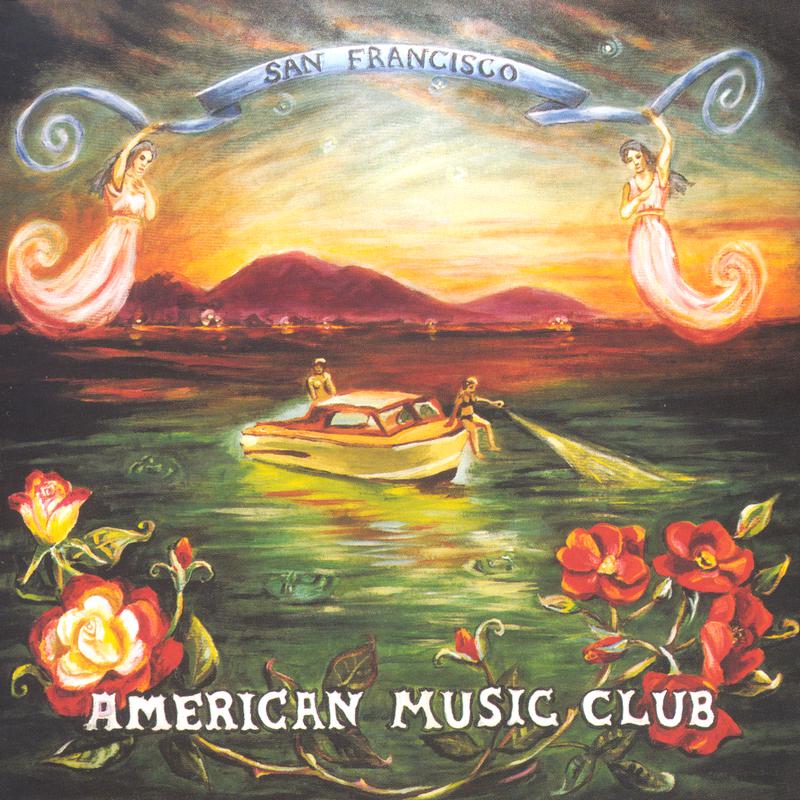 American Music Club - In The Shadow Of The Valley