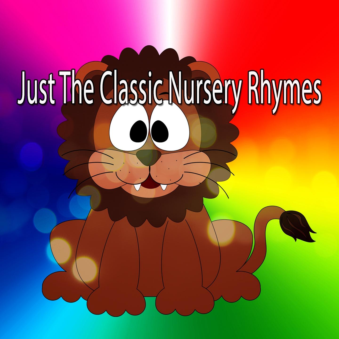 just the classic nursery rhymes