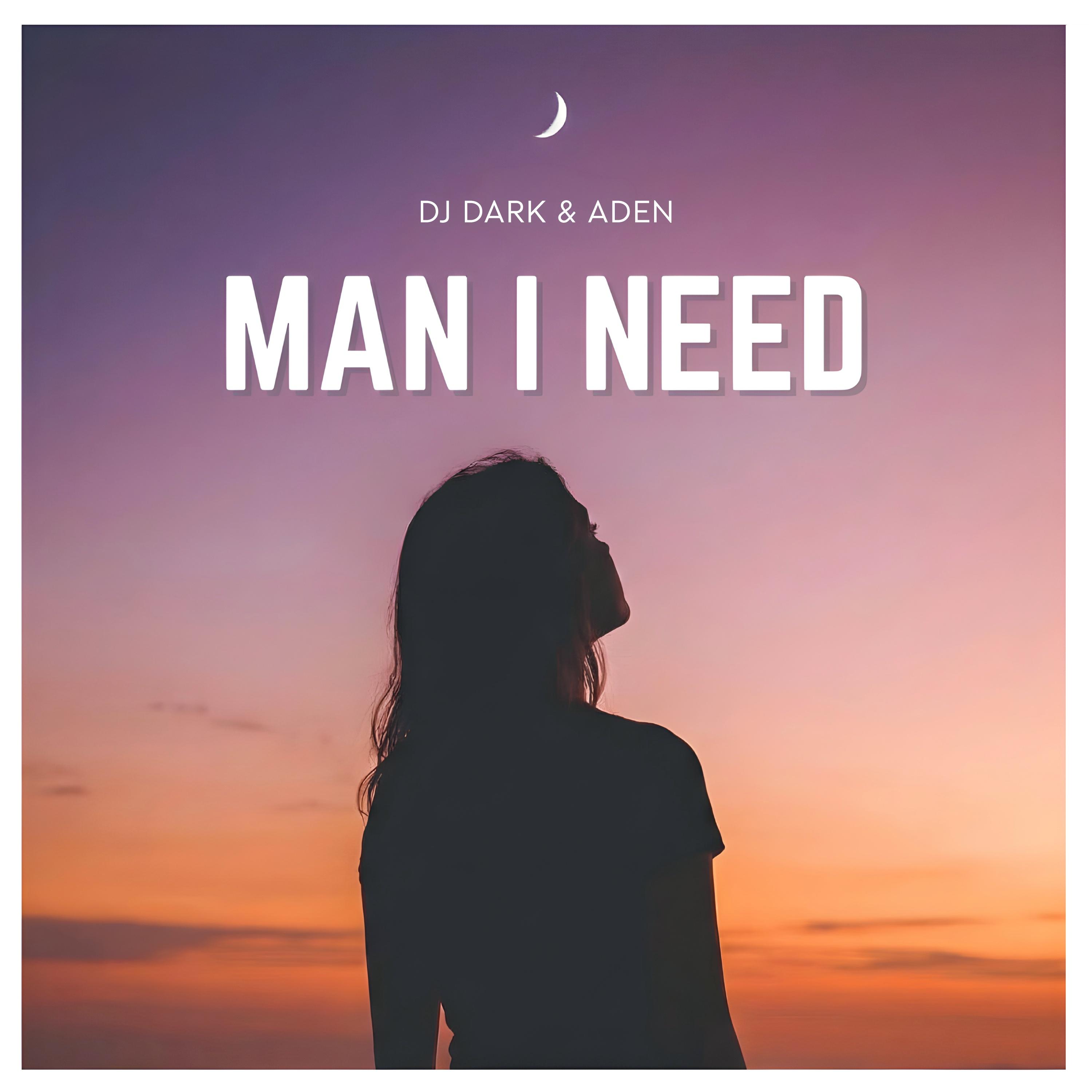 Man I Need