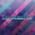 Live Without You