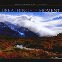 Breathing In the Moment专辑