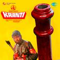 Kranti (Original Motion Picture Soundtrack)