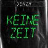 Denza - Keine Zeit