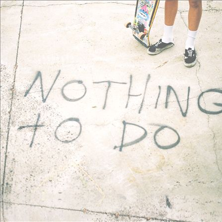 Nothing to Do