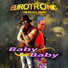 Eurotronic - Baby Baby (Mykotank New Extended Mix)