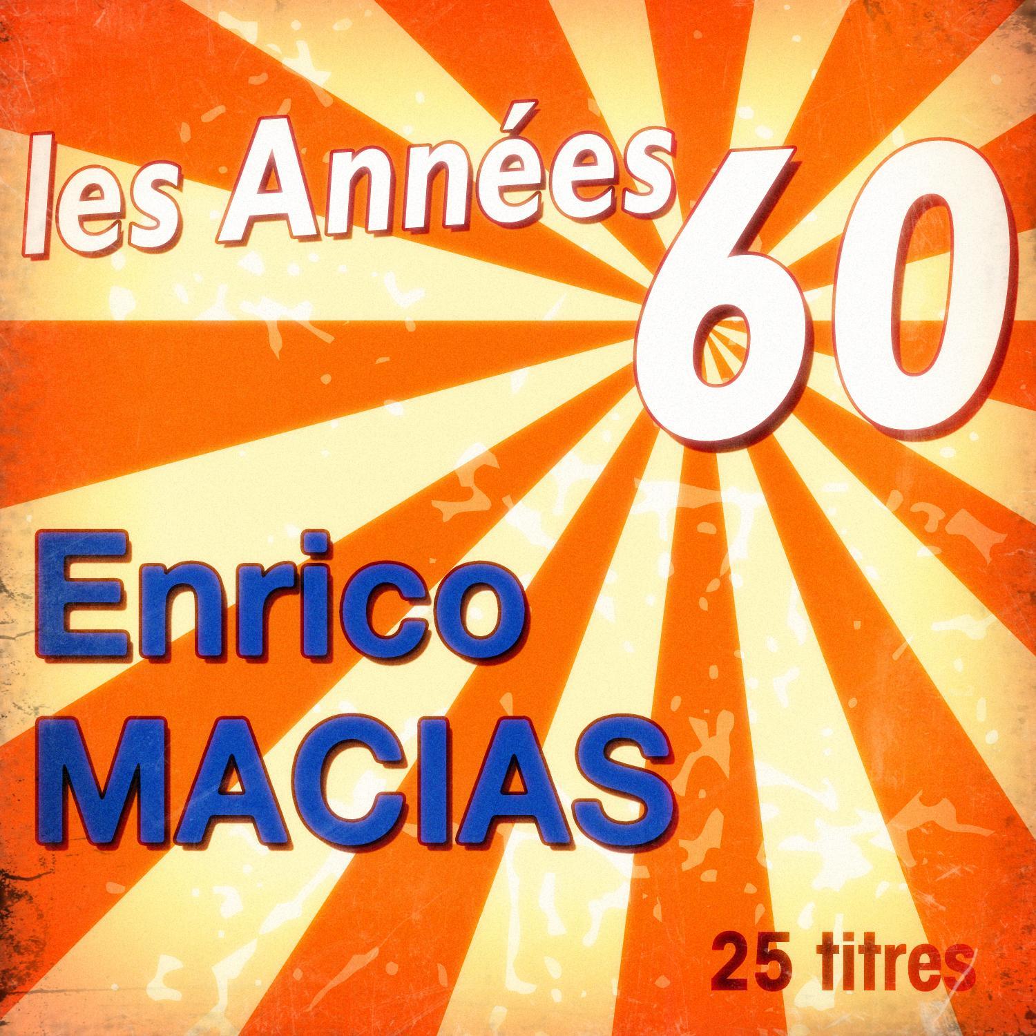 Les années 60: Enrico Macias