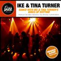 Dance With Ike & Tina Turner's Kings of Rhythm专辑