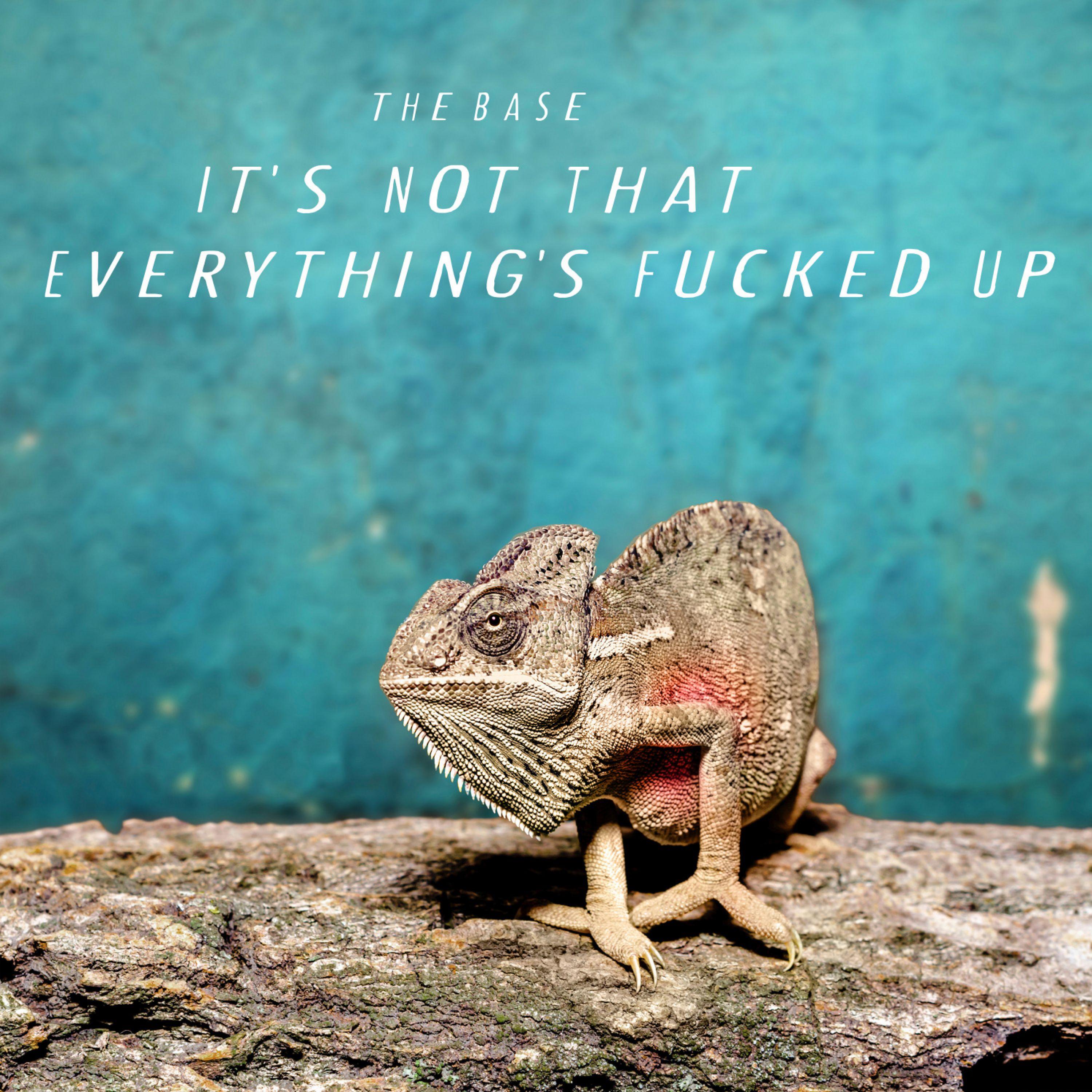It's Not That Everything's ****ed Up