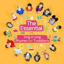 The Essential Sing a Long Rhymes for Toddlers专辑