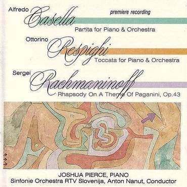Casella, Resphighi & Rachmaninoff: Works for Piano & Orchestra