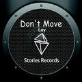 Don't Move(Original Mix)