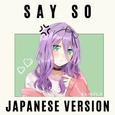 Say So (Japanese Version)