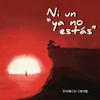 Dayron Ortiz - Ni un Ya No Estás