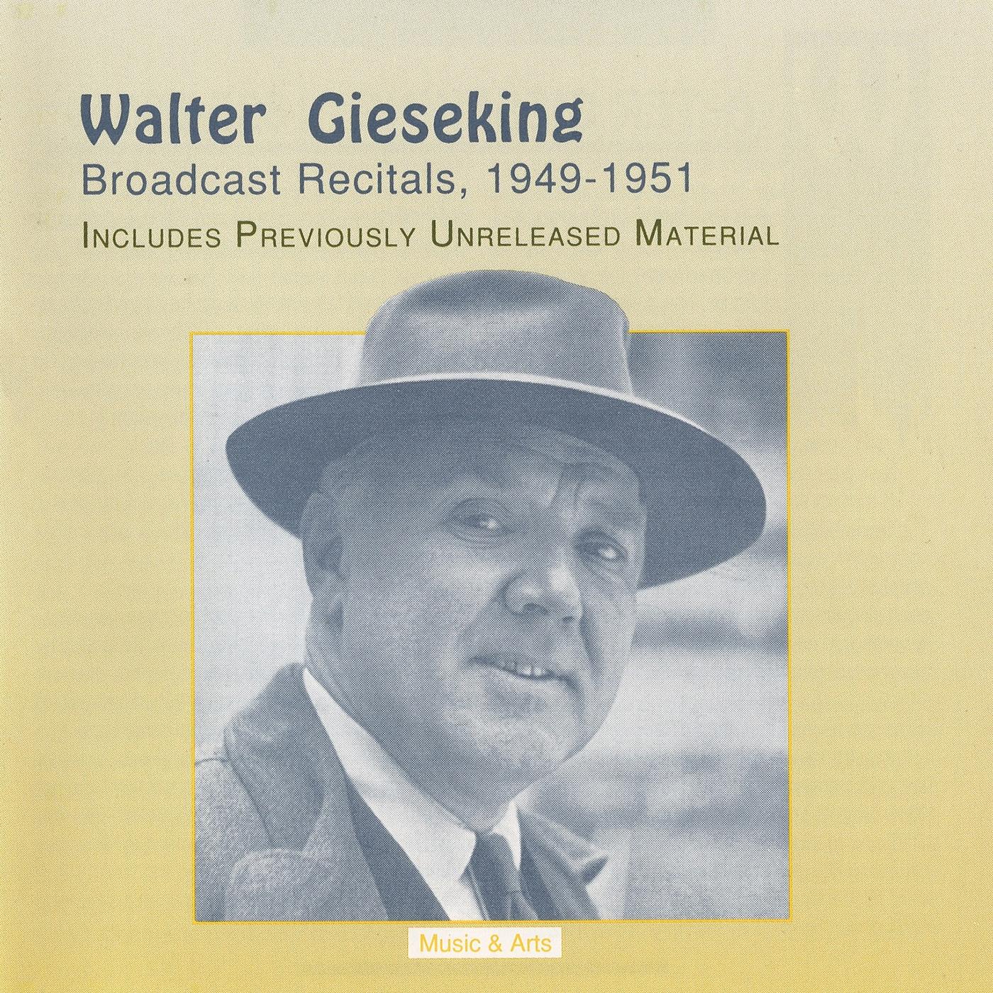 Piano Recital: Gieseking, Walter - BEETHOVEN, L. van / SCHUMANN, R. / BACH, J.S. (Gieseking Broadcast Recitals) (1949-1951)
