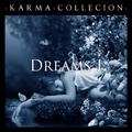 Karma Collection: Dreams I