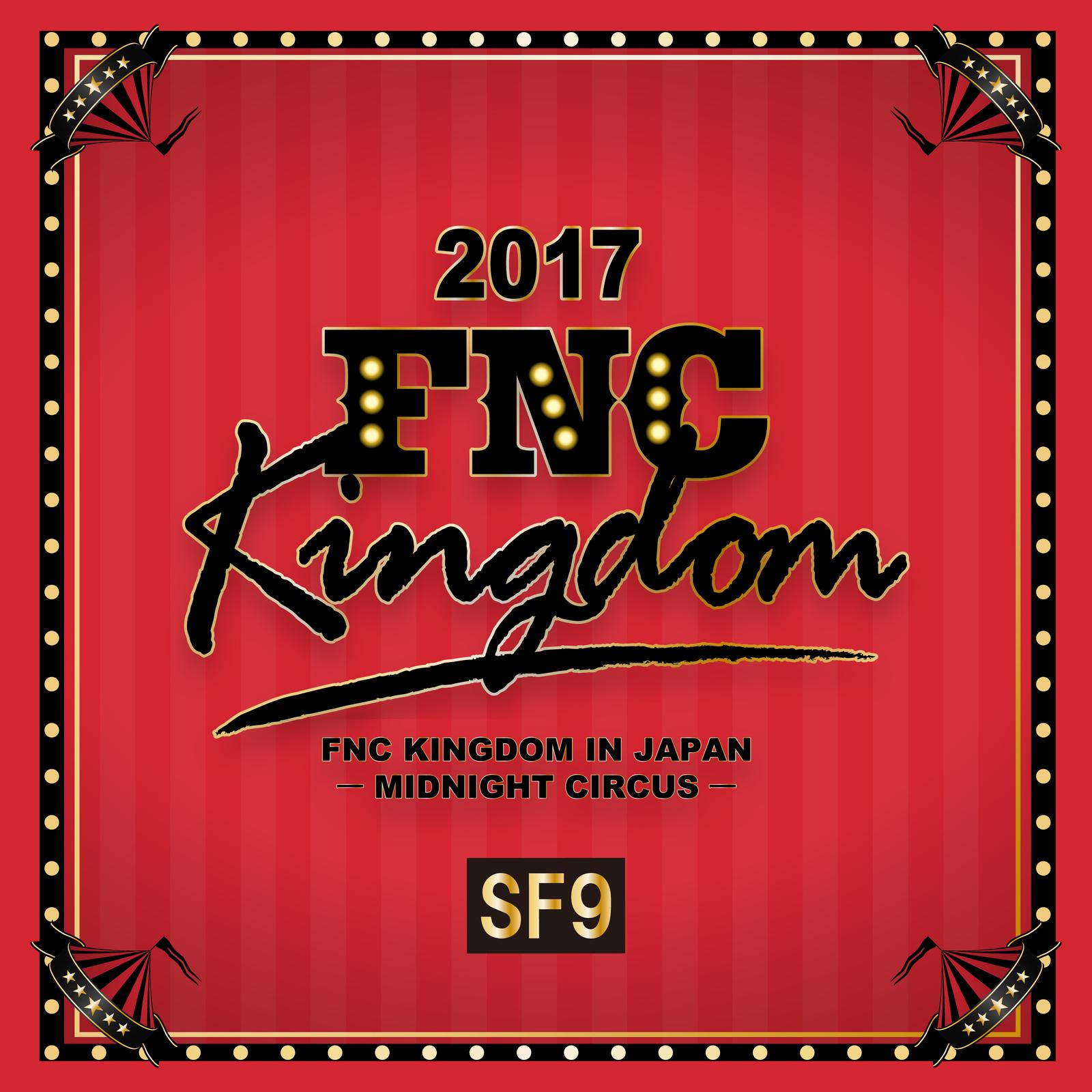 Live 2017 FNC KINGDOM -MIDNIGHT CIRCUS-