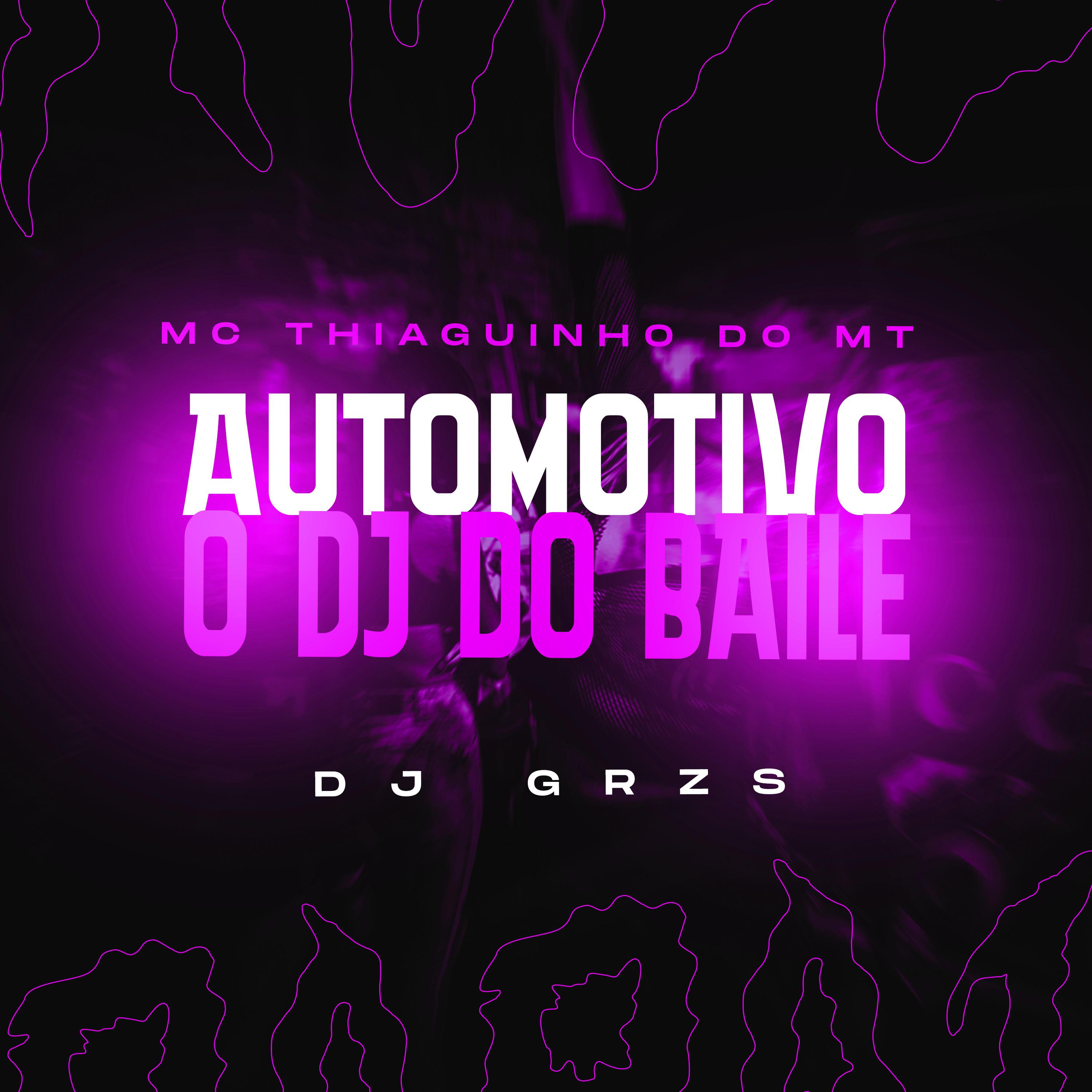 DJ GRZS - Automotivo o Dj do Baile