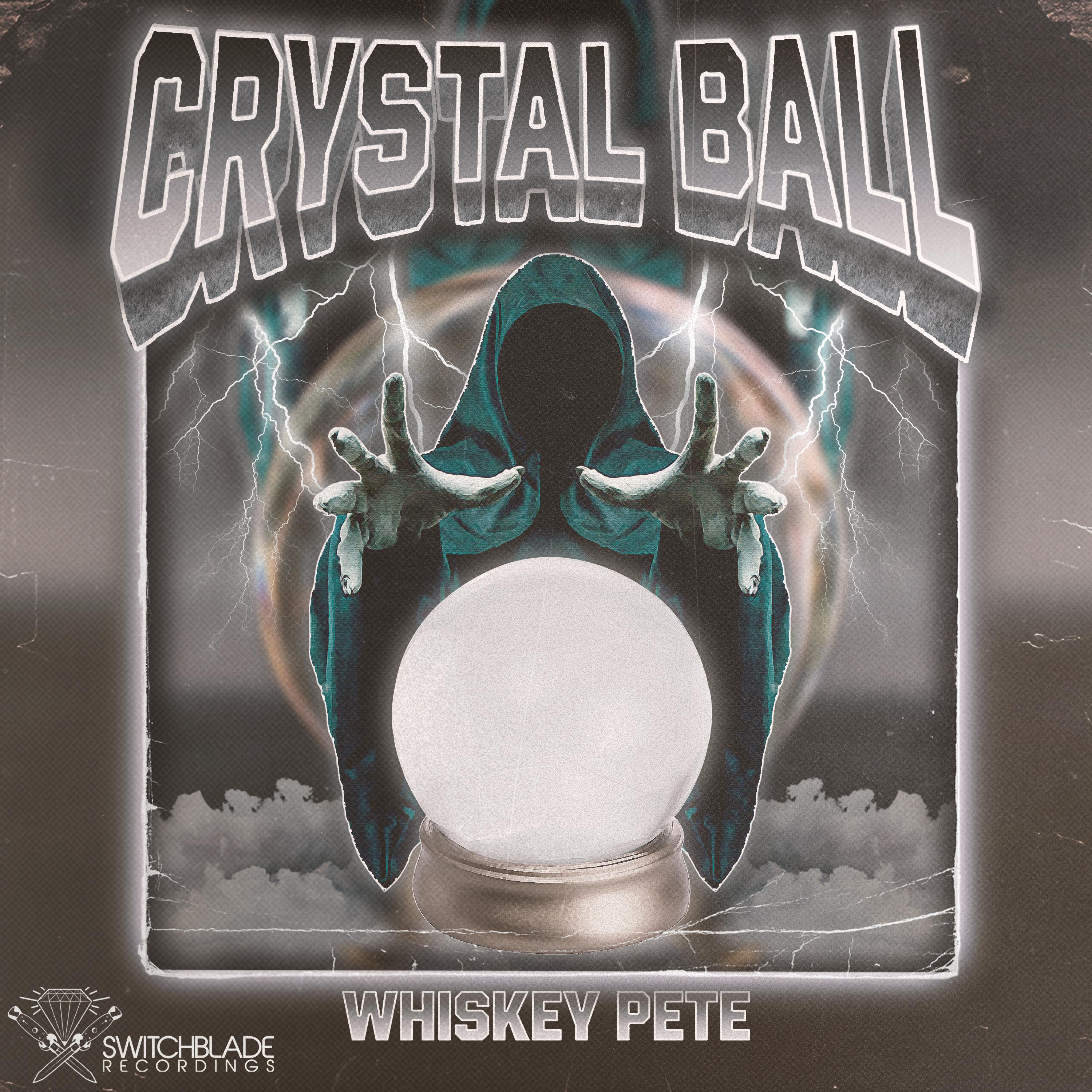 Whiskey Pete - Crystal Ball