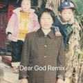 Dear God (Remix)