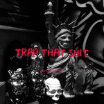 TRAP THAT SHIT专辑