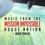 Music (From the "Mission: Impossible Rogue Nation" Movie Trailer)专辑