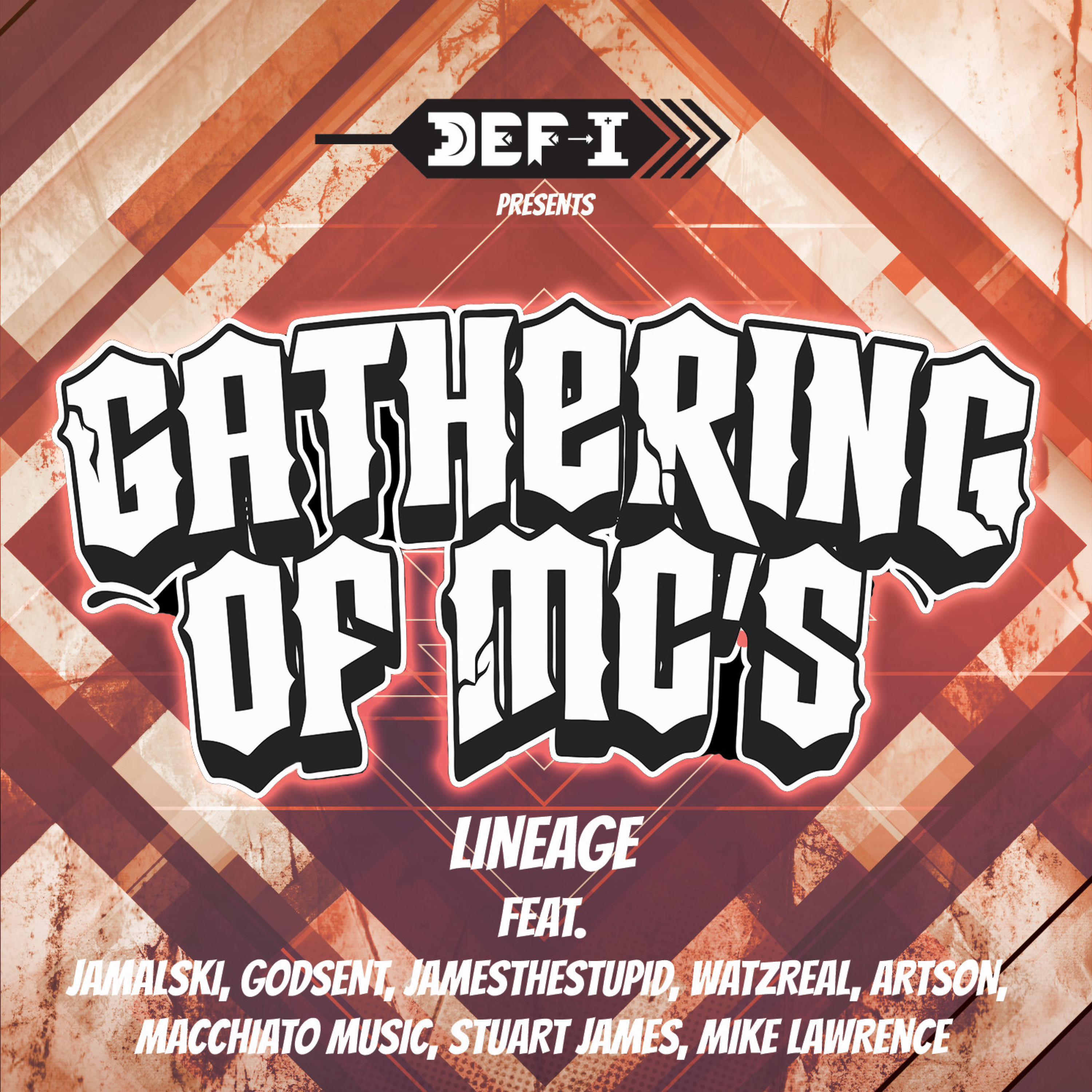Def-I - Gathering of MCs Lineage (feat. Jamalski, Godsent, James The Stupid, Watzreal, Artson, Zay_islike, Barrach, Killa T & Mike Lawrence)