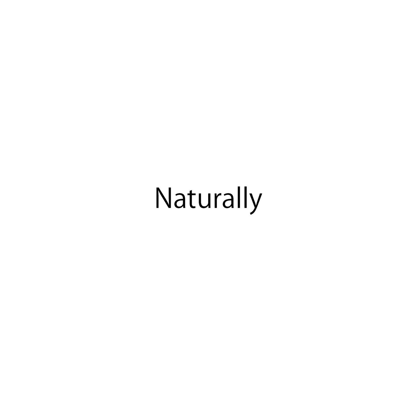Naturally