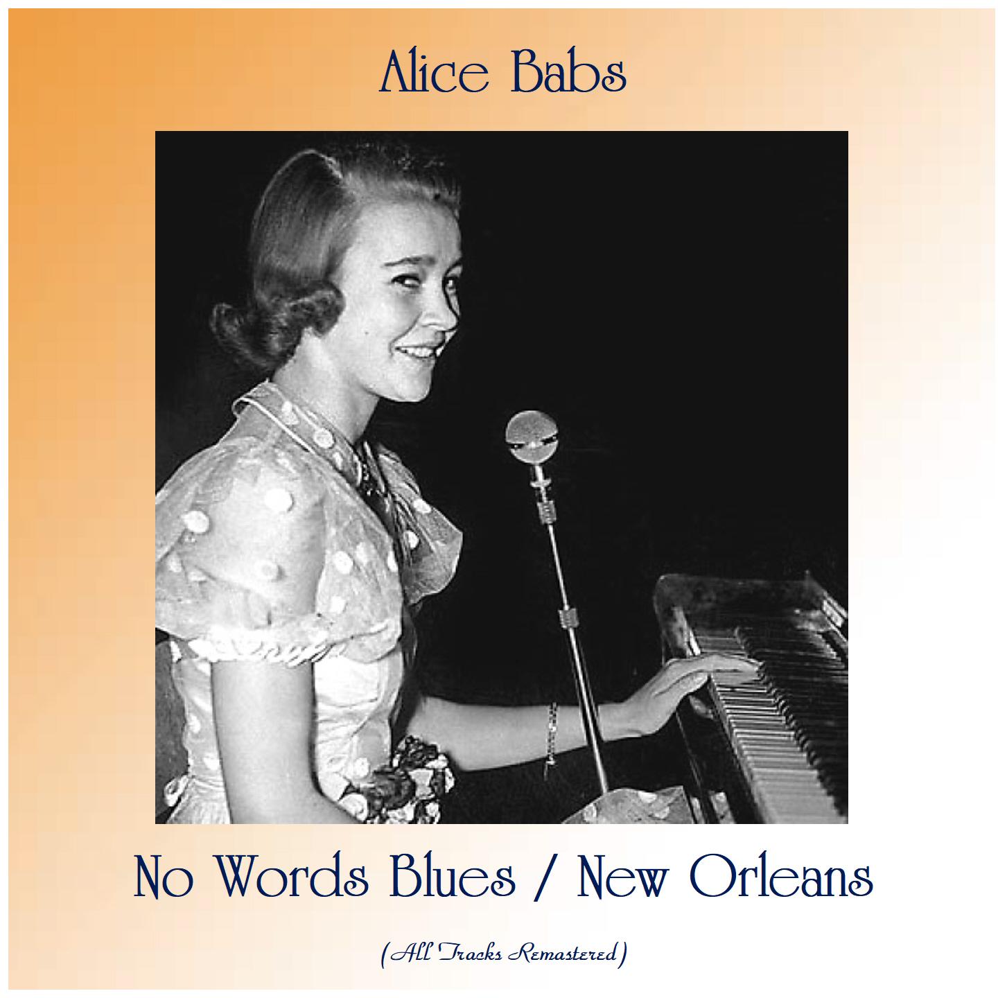 No Words Blues / New Orleans (All Tracks Remastered)