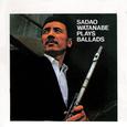 Sadao Watanabe Plays Ballads (Live)