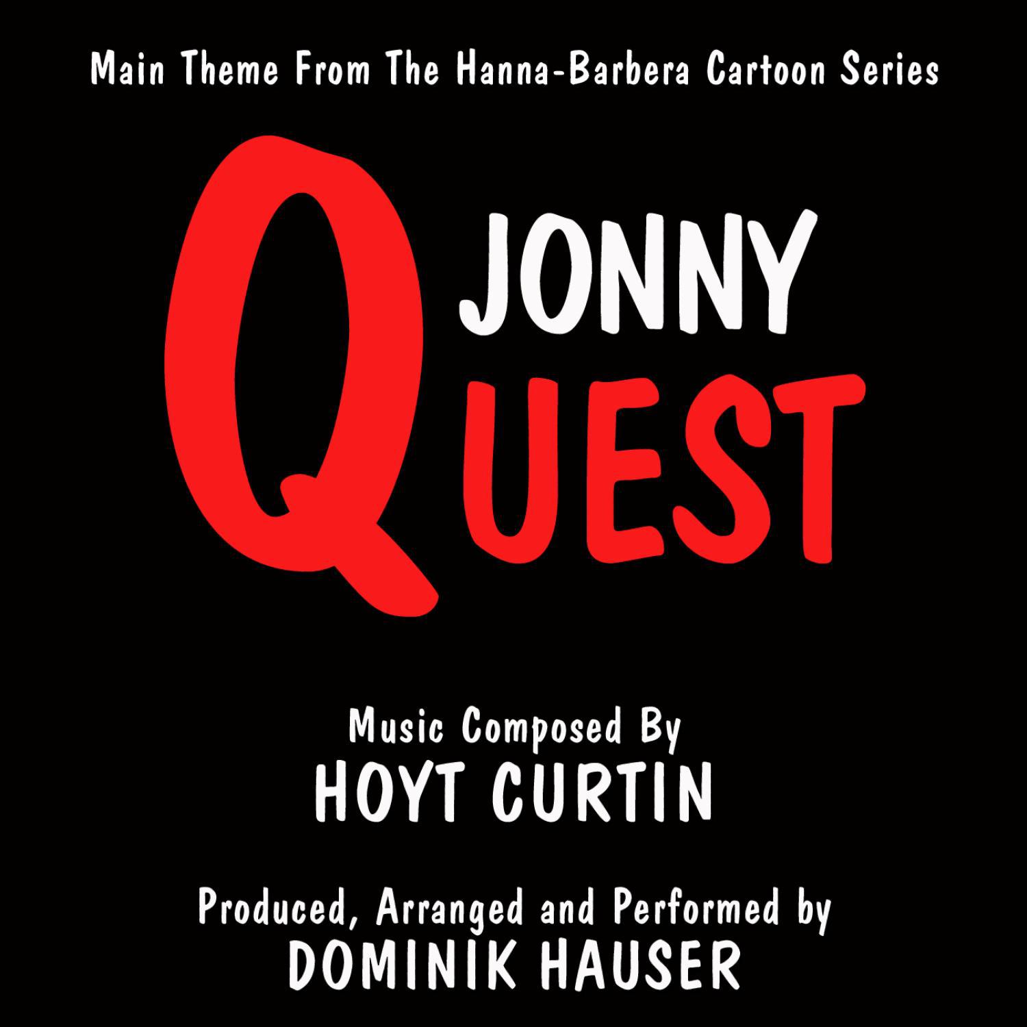 Jonny Quest - Theme from the Hanna-Barbera Cartoon Series (Hoyt Curtin)专辑