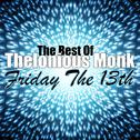 Friday The 13th - The Best of Thelonious Monk专辑