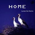 Home（Lucian Dai Remix）