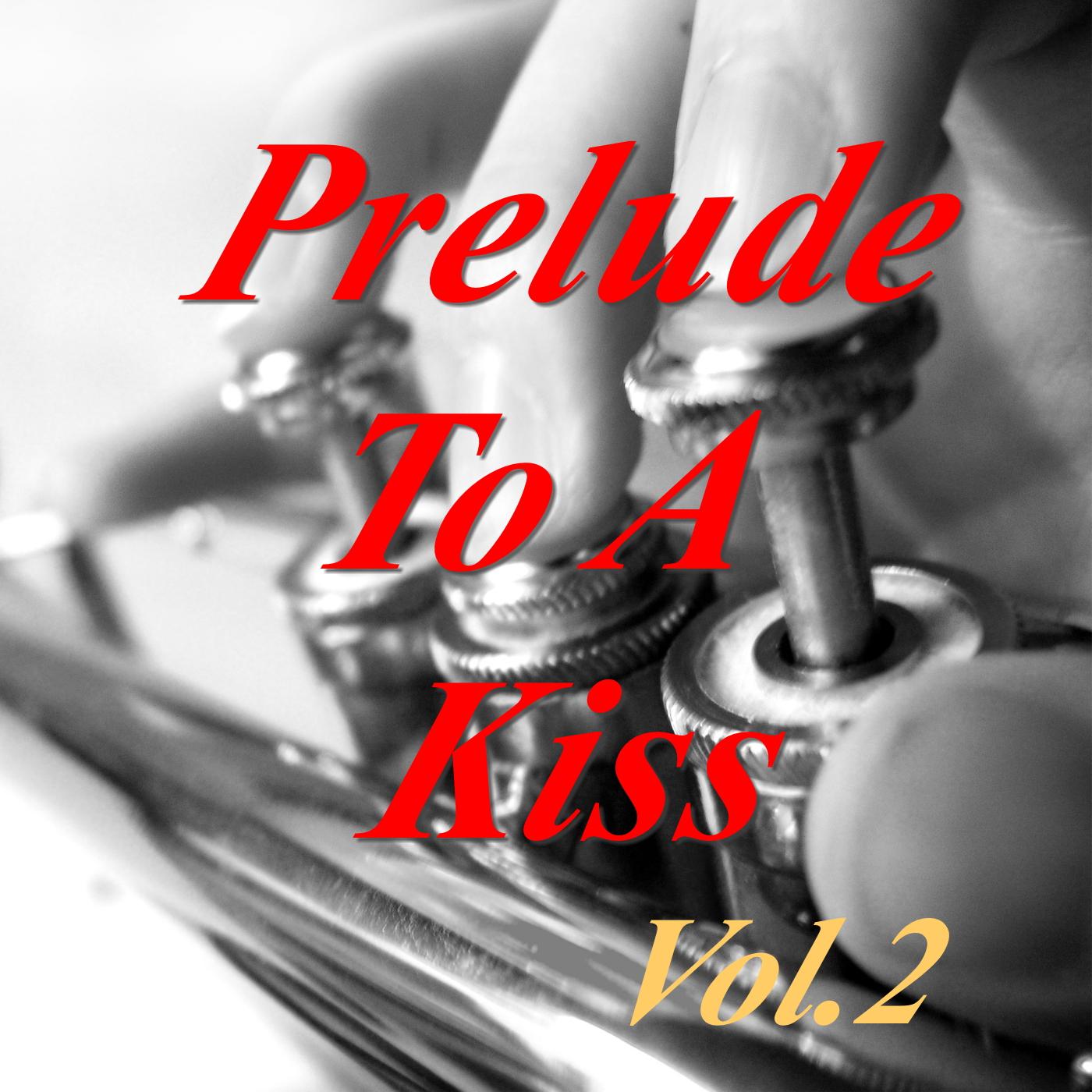 Prelude To A Kiss, Vol.2专辑