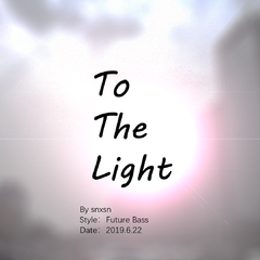 To The Light