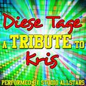 Diese Tage (A Tribute to Kris) - Single专辑