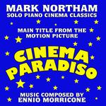 CINEMA PARADISO-Main Title for Solo Piano (From the Motion Picture score to "Cinema Paradiso")专辑