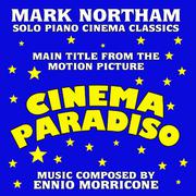 CINEMA PARADISO-Main Title for Solo Piano (From the Motion Picture score to "Cinema Paradiso")