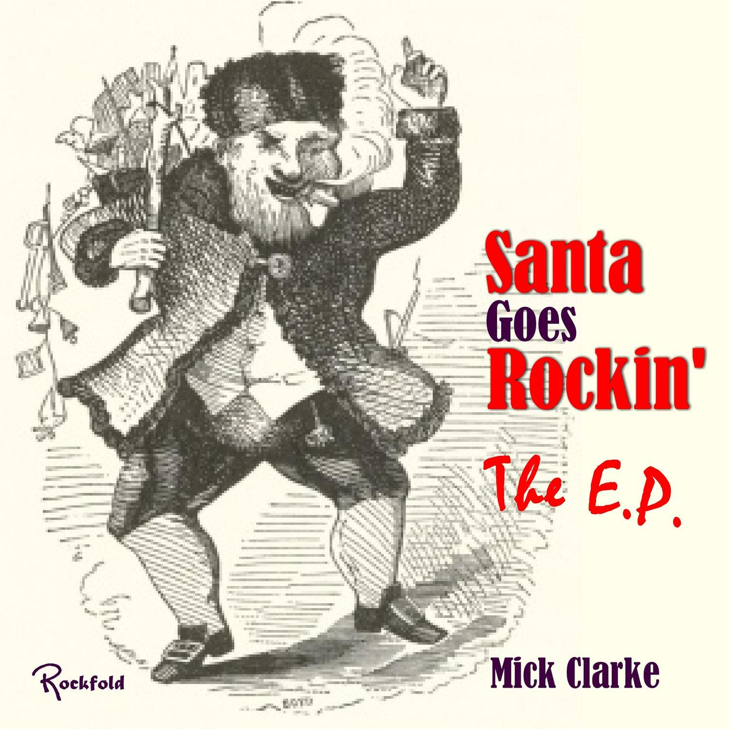Santa Goes Rockin' - the E.P.