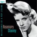 Milestones of a Pop Legend - Rosemary Clooney, Vol. 1