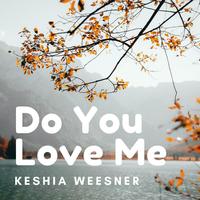 Do You Love Me？