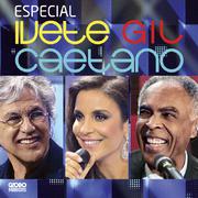 Especial Ivete, Gil E Caetano