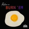 Redrama - Burn 'Em