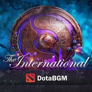 DotaBGM - Ti9.DOTA2国际邀请赛.官方BGM